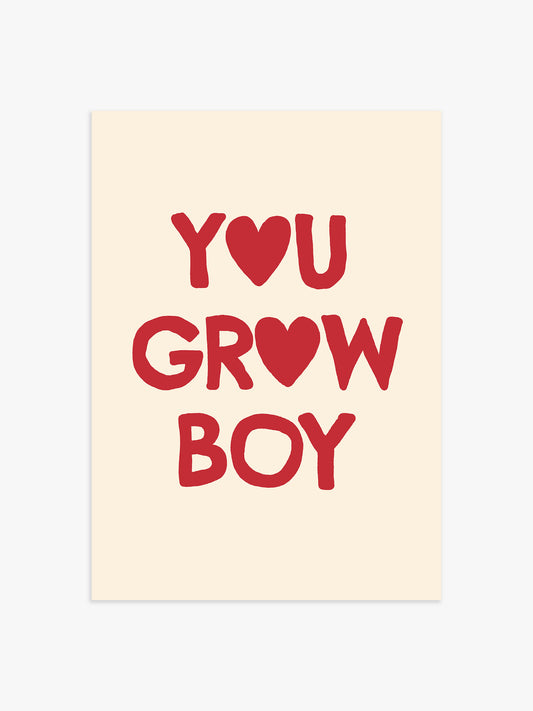 'You Grow Boy' Poster in Rot